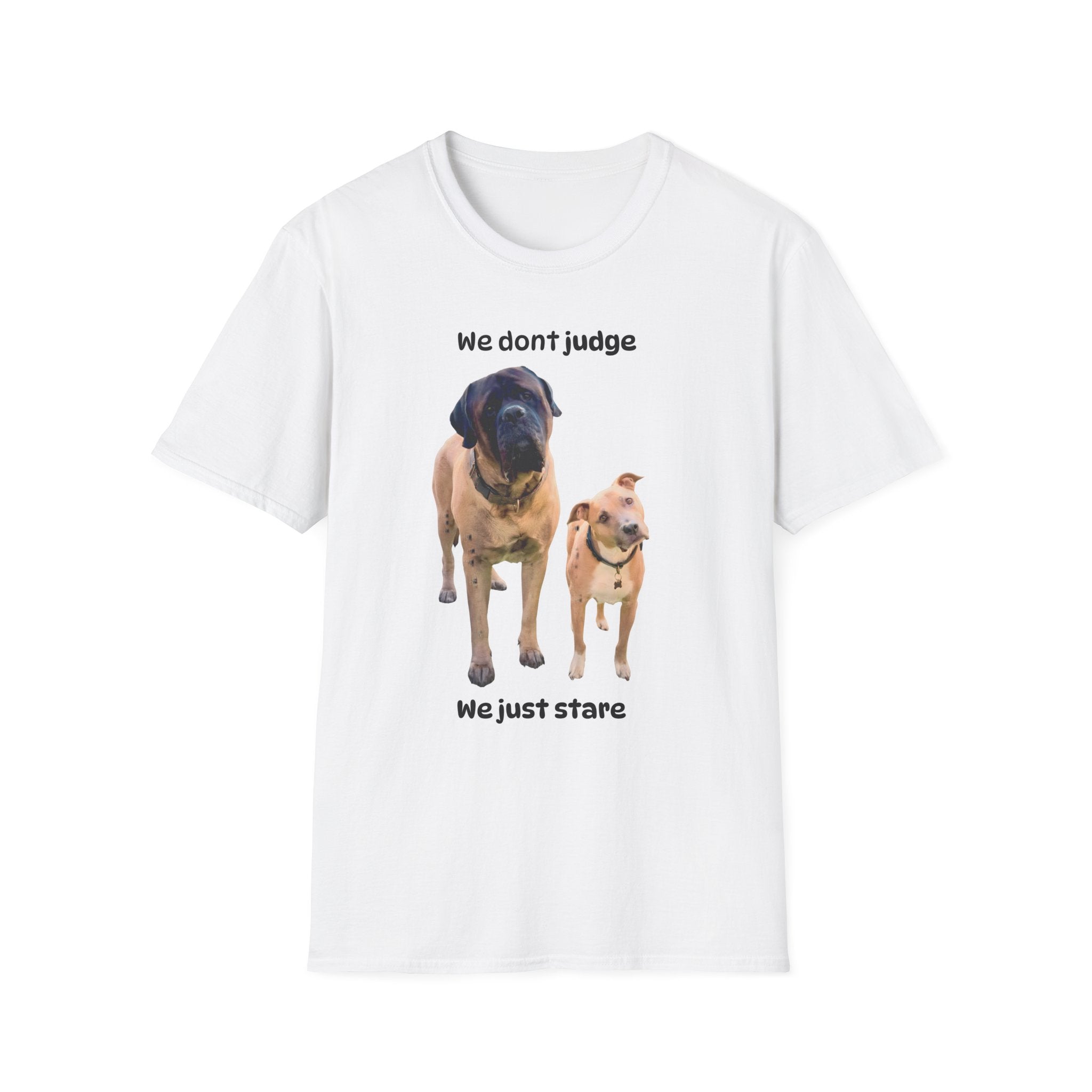 We Don't Judge We Just Stare Mastiff & Pit Bull T-Shirt | Dog Lover Tee